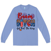 Colony Blue Boom bitch get out the way Long Sleeve Tee - Neo Western
