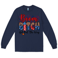 Navy Boom bitch get out the way Long Sleeve Tee - Neo Western
