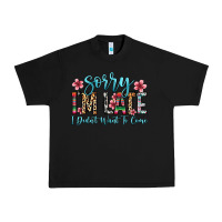 Black sorry i m late i didn t want to come Urban Heavy Tee - Zillion Design Studio