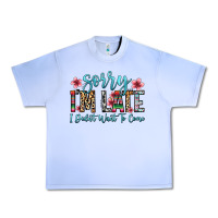 Grape Ice sorry i m late i didn t want to come Urban Heavy Tee - Zillion Design Studio