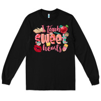 Black i teach sweet hearts valentine's day teacher Long Sleeve Tee - FaDigitalArtStudio