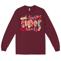 Burgundy i teach sweet hearts valentine's day teacher Long Sleeve Tee - FaDigitalArtStudio