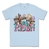 Dusty Blue He is risen Easter Day Classic Tee - CowGirlArtShop