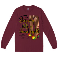 Burgundy steppin' into juneteenth heels Long Sleeve Tee - HRA Design Shop
