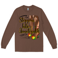 Chestnut steppin' into juneteenth heels Long Sleeve Tee - HRA Design Shop