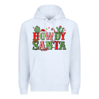 White howdy santa Premium Hoodie - MaliasSmallBusiness