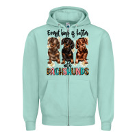 Everything Is Better With Dachshunds Zipper Hoodie | Teevron
