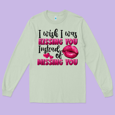 I Wish I Was Kissing You Instead Of Missing You Long Sleeve Tee Designed By Fadigitalartstudio