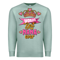 Seafoam world's best nana ever Premium Sweatshirt - Jasminsmagicworld