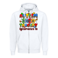 White autism is not a tragedy ignorance is Zipper Hoodie - JahusDesignShop