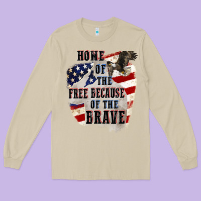 Home Of The Free Because Of The Brave 4th Of July Long Sleeve Tee Designed By Cowgirlartshop