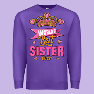 World's Best Sister Ever Premium Sweatshirt Designed By Jasminsmagicworld
