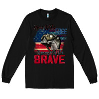 Black Home of the free because of the brave 4th of july Long Sleeve Tee - CowGirlArtShop