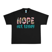 Black nope not today Urban Heavy Tee - Zillion Design Studio
