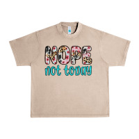 French Oak nope not today Urban Heavy Tee - Zillion Design Studio