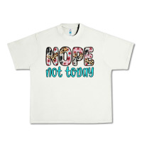 Pistachio nope not today Urban Heavy Tee - Zillion Design Studio