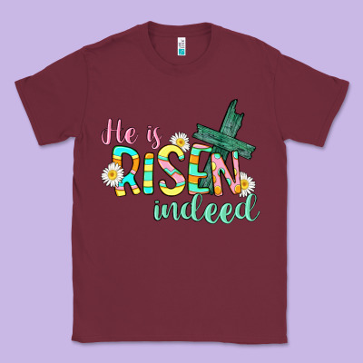 He Is Risen Indeed Easter Classic Tee Designed By Cowgirlartshop