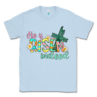 Dusty Blue He is risen indeed Easter Classic Tee - CowGirlArtShop