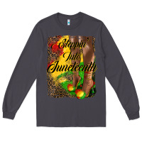 Smoke steppin'  into juneteenth Long Sleeve Tee - HRA Design Shop