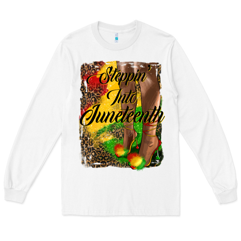 Steppin'  Into Juneteenth Long Sleeve Tee by HRA Design Shop | Teevron