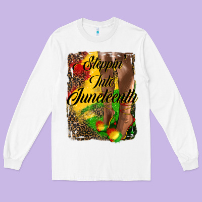 Steppin'  Into Juneteenth Long Sleeve Tee Designed By Hra Design Shop