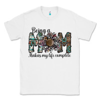 White being a mom makas my life complete Classic Tee - SublimationCraftShop