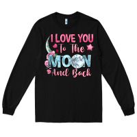 Black i love you to the moon and back Long Sleeve Tee - FaDigitalArtStudio