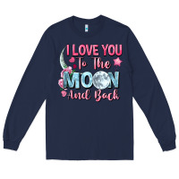Navy i love you to the moon and back Long Sleeve Tee - FaDigitalArtStudio