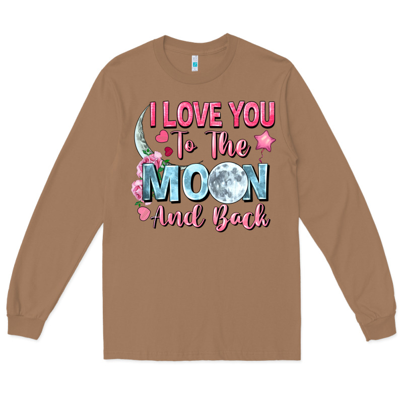 I Love You To The Moon And Back Long Sleeve Tee by FaDigitalArtStudio | Teevron