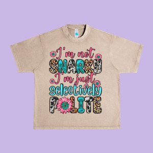 I M Not Snarky I M Just Selectively Polite Urban Heavy Tee Designed By Zillion Design Studio