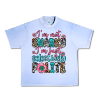 Grape Ice i m not snarky i m just selectively polite Urban Heavy Tee - Zillion Design Studio
