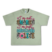 Oil Green i m not snarky i m just selectively polite Urban Heavy Tee - Zillion Design Studio