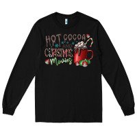 Black hot cocoa and christmas movies Long Sleeve Tee - CowhideDigitalArt
