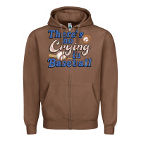 Chestnut theres no crying in baseball Zipper Hoodie - JahusDesignShop