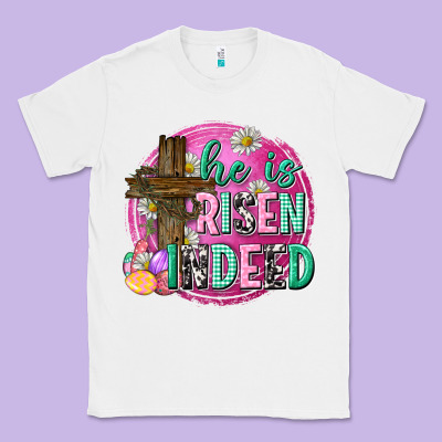 He Is Risen Indeed Easter Classic Tee Designed By Neo Western