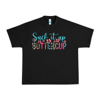 Black suck it up buttercup Urban Heavy Tee - Zillion Design Studio