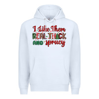 White i like them real thick and sprucy Premium Hoodie - MaliasSmallBusiness