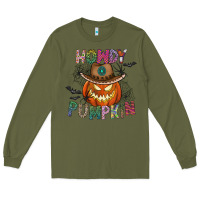 Army Green howdy pumpkin Long Sleeve Tee - CowhideDigitalArt
