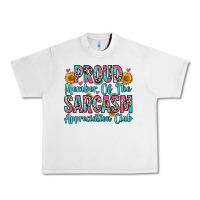 Proud Member Of The Sarcasm Appreciation Club Urban Heavy Tee | Teevron
