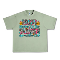 Oil Green proud member of the sarcasm appreciation club Urban Heavy Tee - Zillion Design Studio