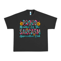 Pigment Black proud member of the sarcasm appreciation club Urban Heavy Tee - Zillion Design Studio