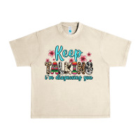 Sandshell keep talking i m diagnosing you Urban Heavy Tee - Zillion Design Studio