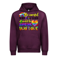Mauve Wine be careful who you hate it could be someone you Urban Hoodie - LillyAllenDesigns