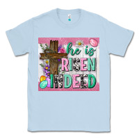 Dusty Blue he is risen indeed tumbler Classic Tee - Neo Western