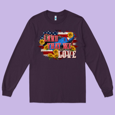 Land That We Love 4th Of July Long Sleeve Tee Designed By Cowgirlartshop