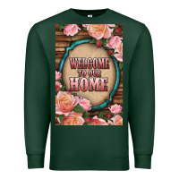 Sports Green Western Welcome To Our Home Premium Sweatshirt - LillyAllenDesigns