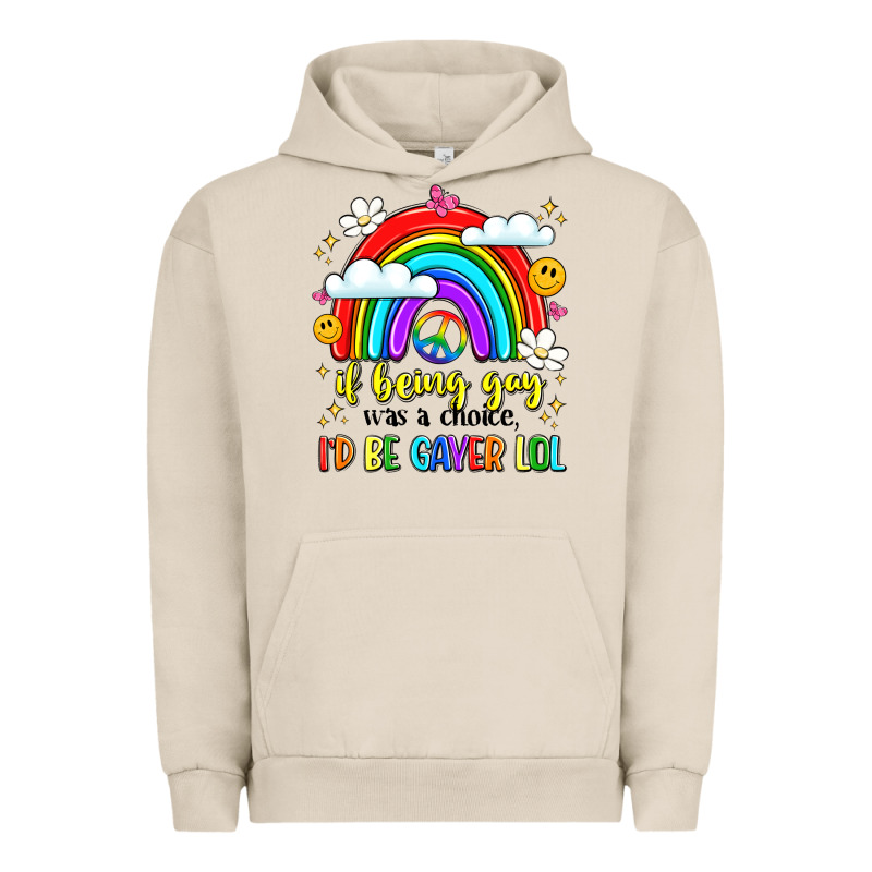 If Being Gay Was A Choice I'd Be Gayer Lol Urban Hoodie by LillyAllenDesigns | Teevron