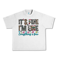 Lunar Rock it s fine i m fine everything s fine Urban Heavy Tee - Zillion Design Studio