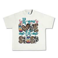 Pistachio if you love me let me sleep Urban Heavy Tee - Zillion Design Studio