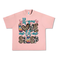 If You Love Me Let Me Sleep Urban Heavy Tee | Teevron